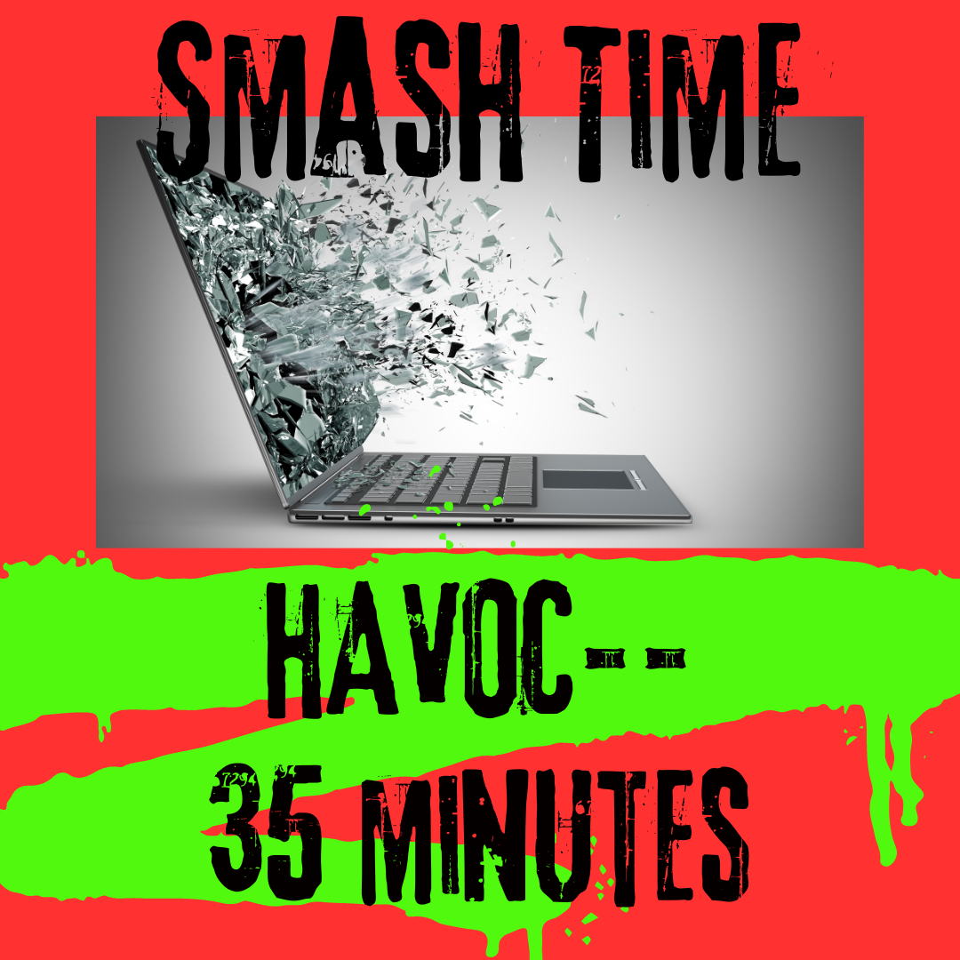 Havoc Smash Session-35 Minutes – SmashTime Rage Room